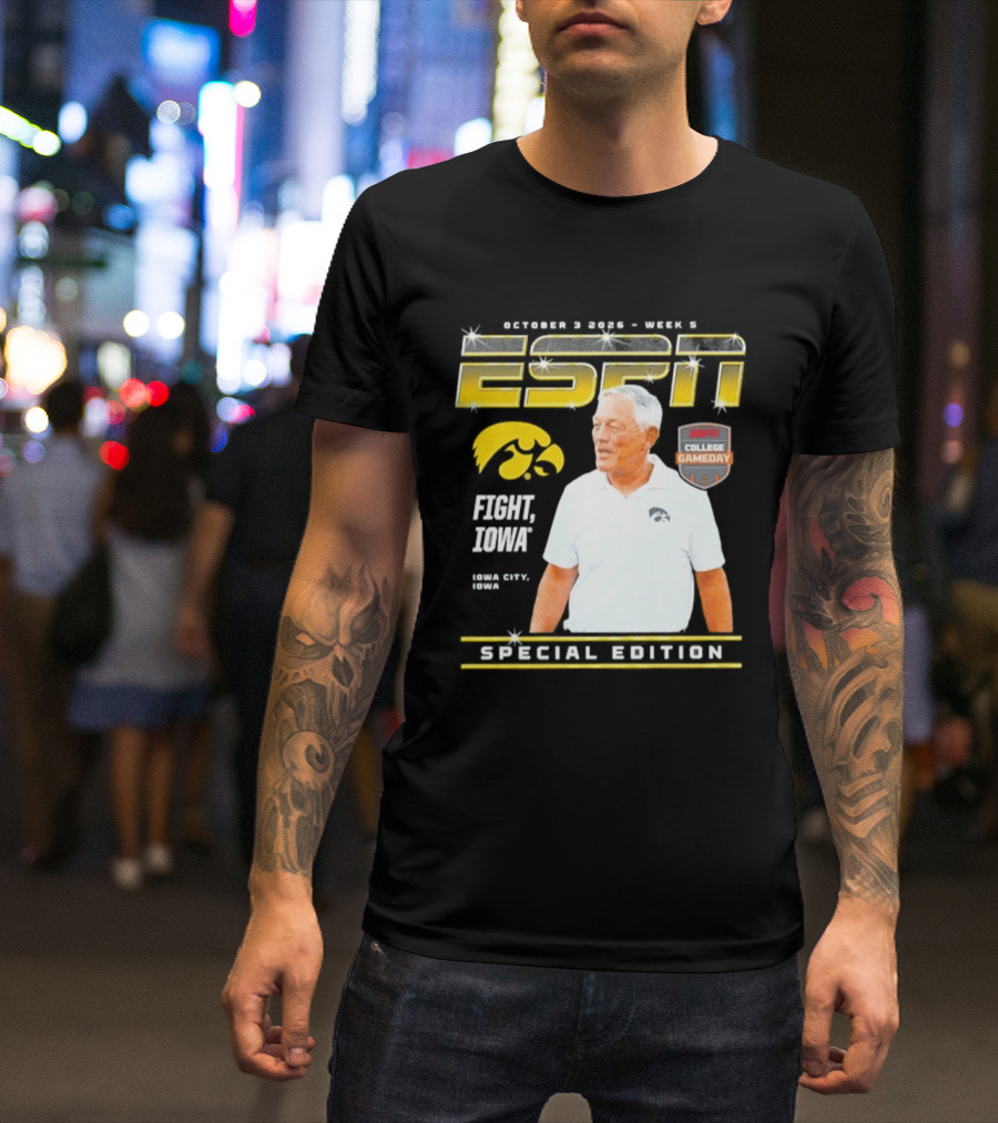 October 3 2026 Week 3 ESPN Iowa Hawkeyes Kirk Ferentz College Gameday Special Edition Fight Iowa T-Shirt