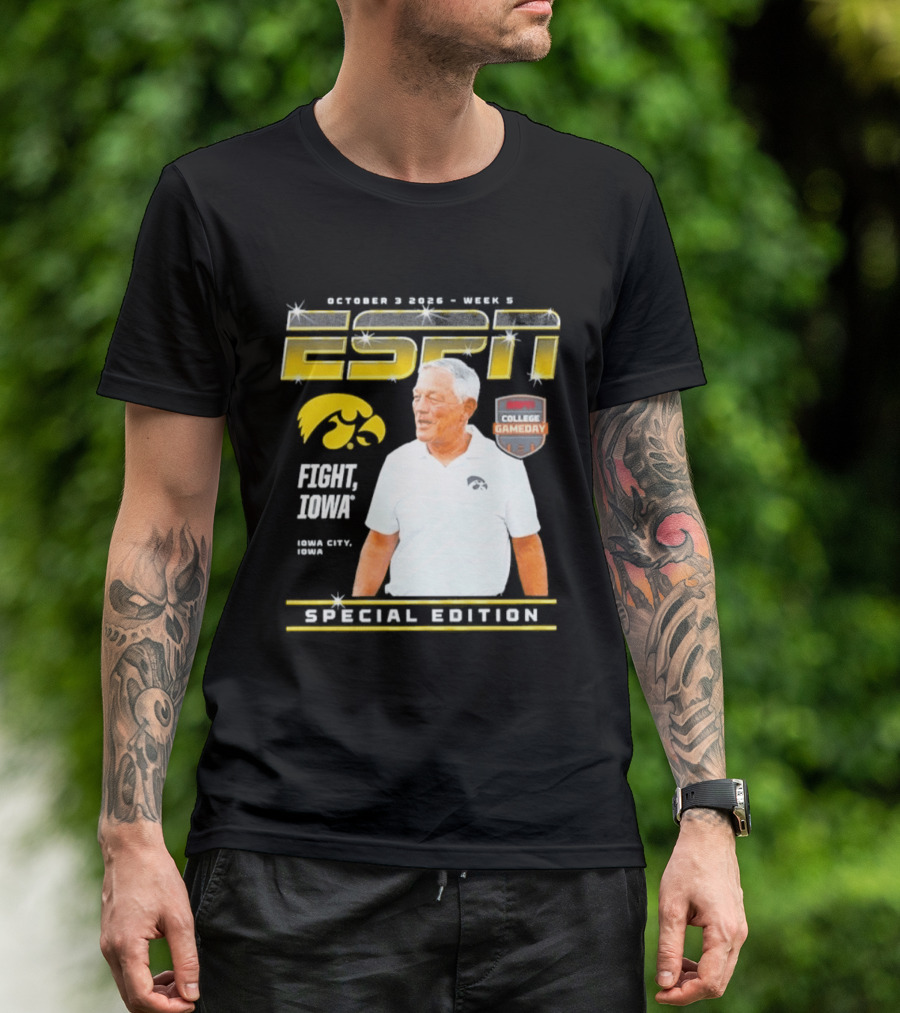 October 3 2026 Week 3 ESPN Iowa Hawkeyes Kirk Ferentz College Gameday Special Edition Fight Iowa T-Shirt