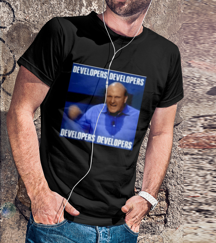Developers Developers Developers Developers Steve Ballmer X4 T-Shirt