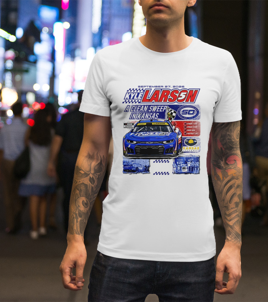 Kyle Larson A Clean Sweep In Kansas September 17 2026 T-Shirt