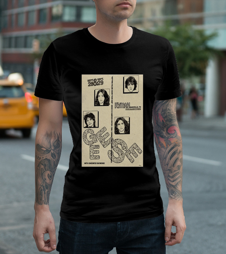 Geese Getting Killed Again Tour 2026 Ryman Nashville September 28 29 Limited T-Shirt