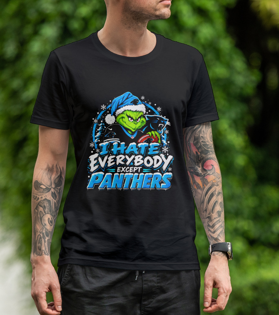 Carolina Panthers Grinch I Hate Everybody Except Panthers Fans Christmas Holiday T-Shirt