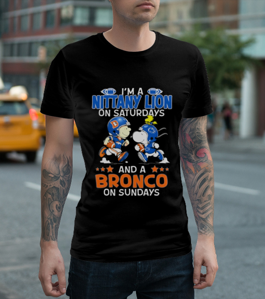 I'm A Nittany Lion On Saturdays And A Bronco On Sundays Peanuts Football T-Shirt