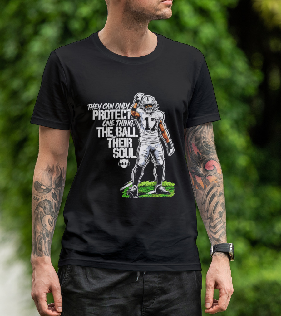 Nakobe Dean Las Vegas Raiders They Can Only Protect One Thing The Ball Their Soul T-Shirt