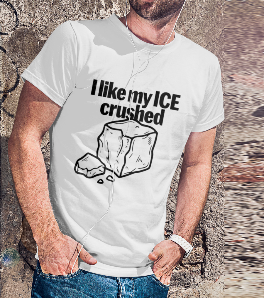 I Like My Ice Crushed Funny Cool Pun Graphic Block Drawing T-Shirt