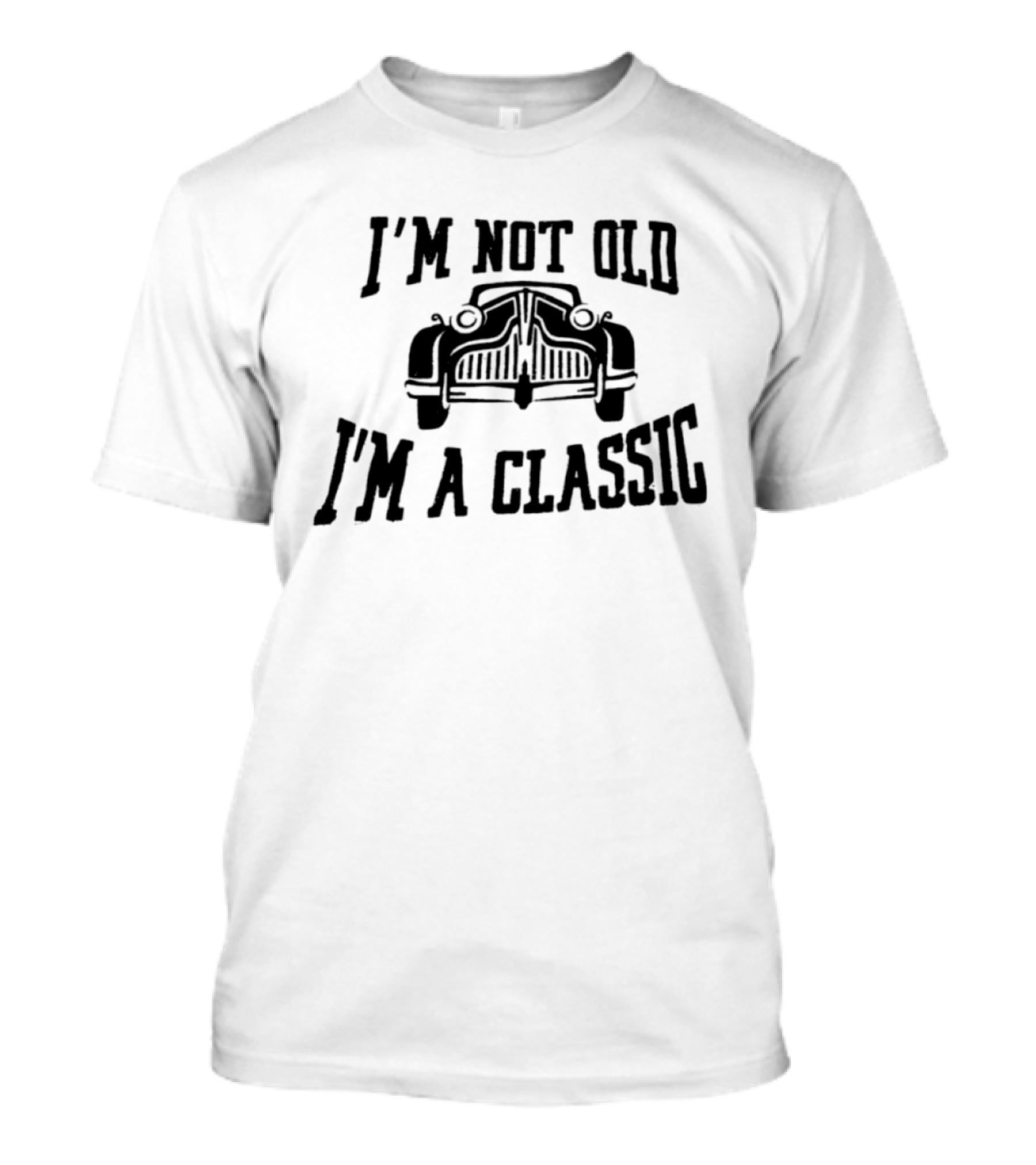I'm Not Old I'm A Classic Car Vintage Retro Car Lover T-Shirt