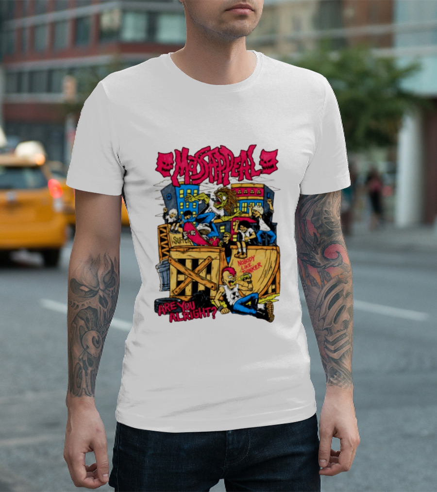 Massappeal Are You Alright Nobody Like Thinker Suffer Skateboarding Scene T-Shirt