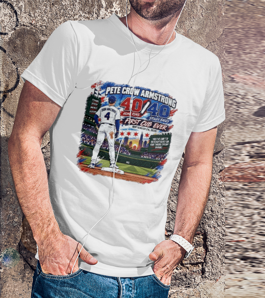 Pete Crow Armstrong 40 Home Runs 40 Stolen Bases First Cub Ever September 24 2023 T-Shirt