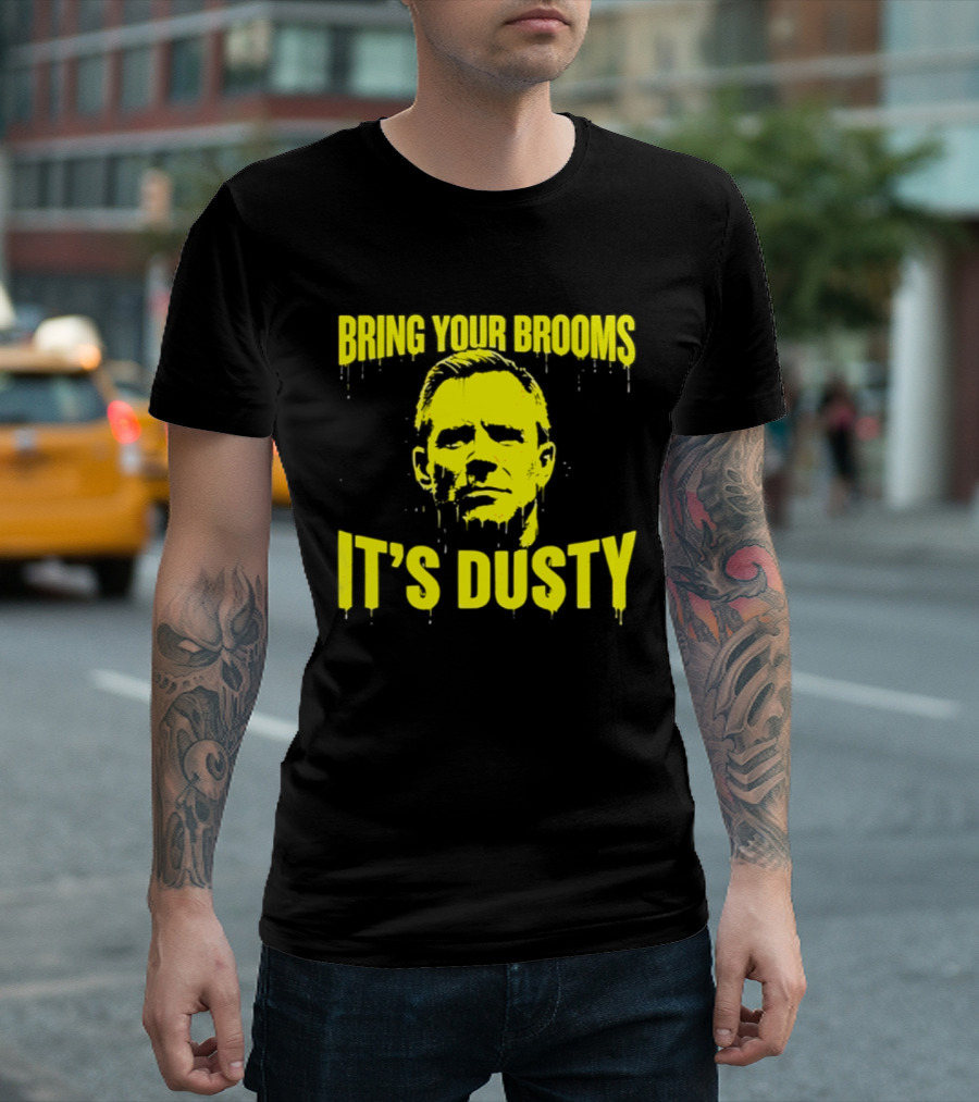 Bring Your Brooms It's Dusty Michigan Wolverines Dusty May T-Shirt