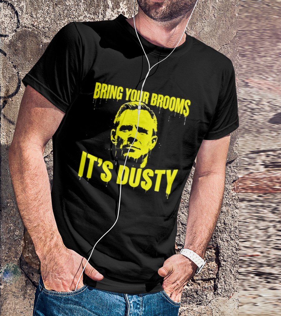 Bring Your Brooms It's Dusty Michigan Wolverines Dusty May T-Shirt