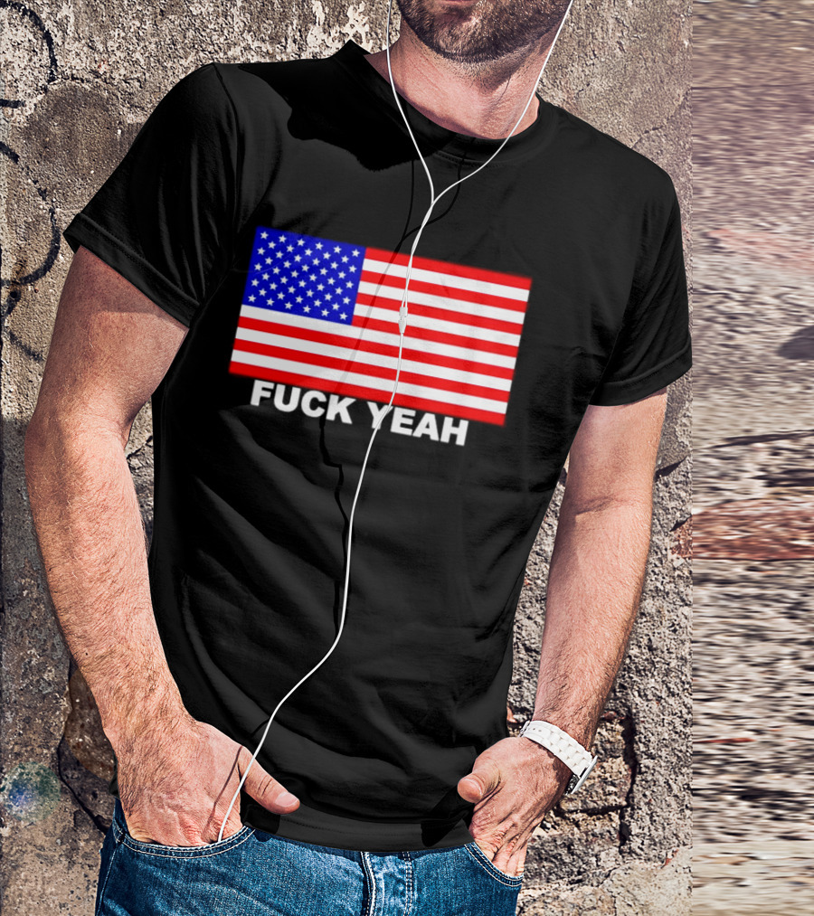 Fuck Yeah American Flag USA Patriotic T-Shirt