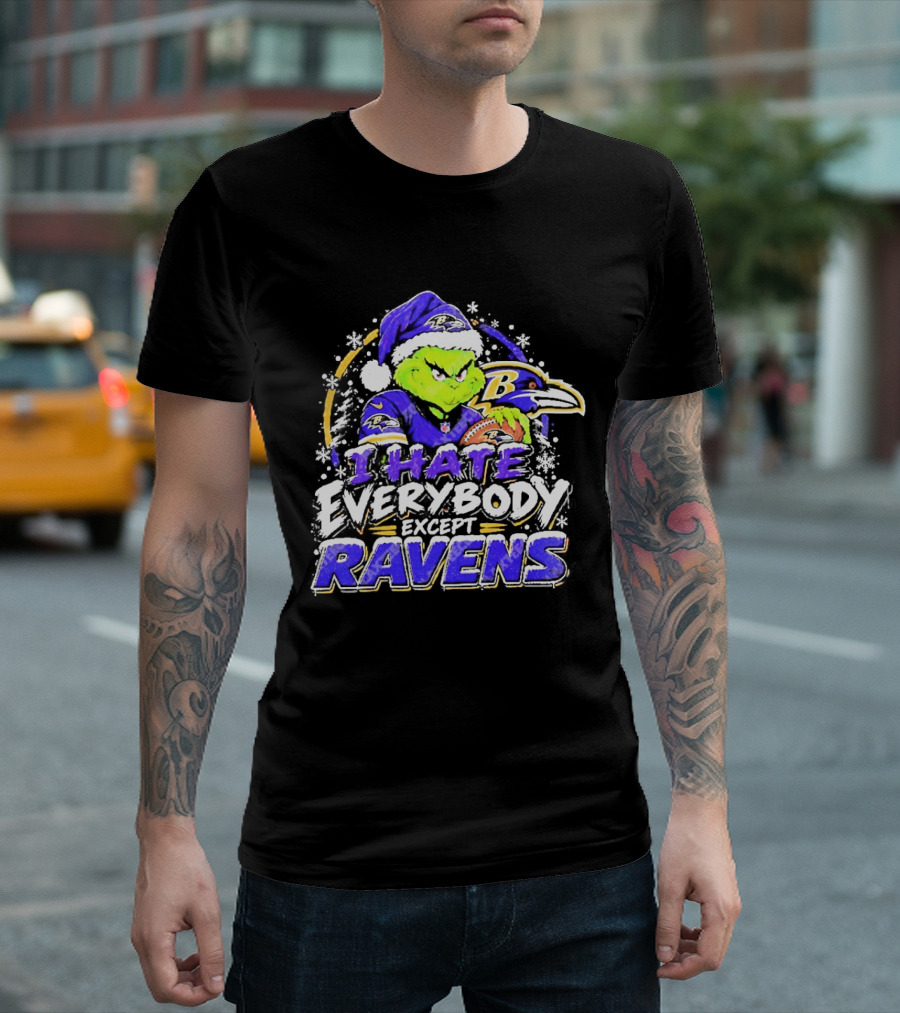 Baltimore Ravens Grinch I Hate Everybody Except Ravens Fans Christmas Holiday T-Shirt