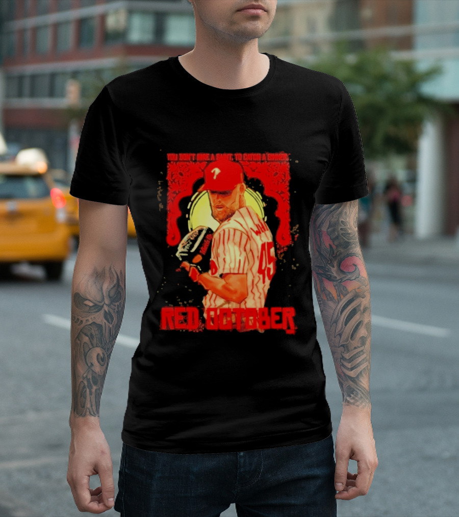 Zack Wheeler Philadelphia Phillies Red October 2026 You Don't Hire A Saint To Catch A Sinner Baseball T-Shirt