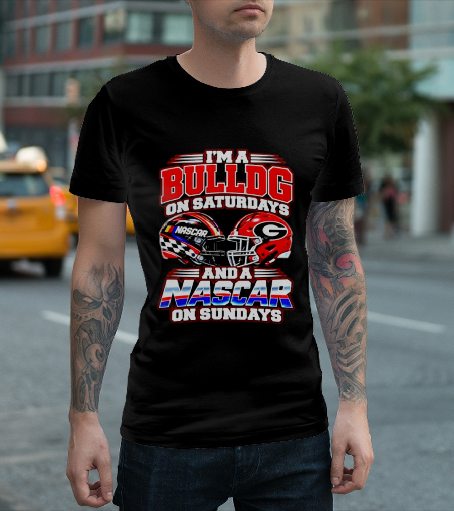 I'm A Bulldog On Saturdays And A NASCAR On Sundays Helmet T-Shirt