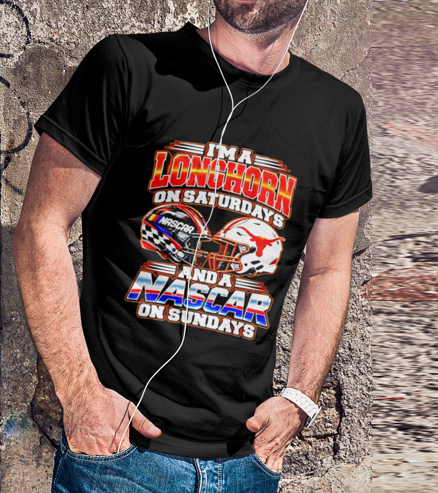 Longhorns On Saturdays NASCAR On Sundays Helmets Longhorns Texas T-Shirt