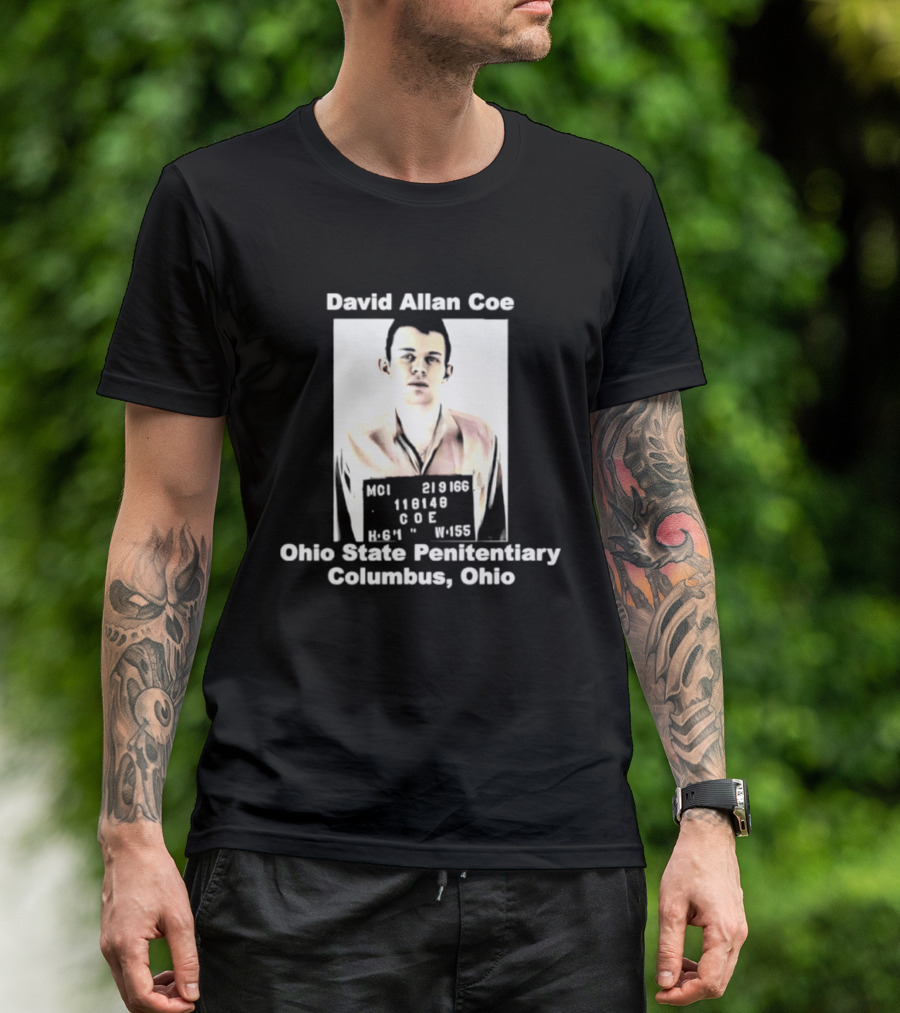 David Allan Coe Ohio State Penitentiary Shot Columbus Ohio T-Shirt