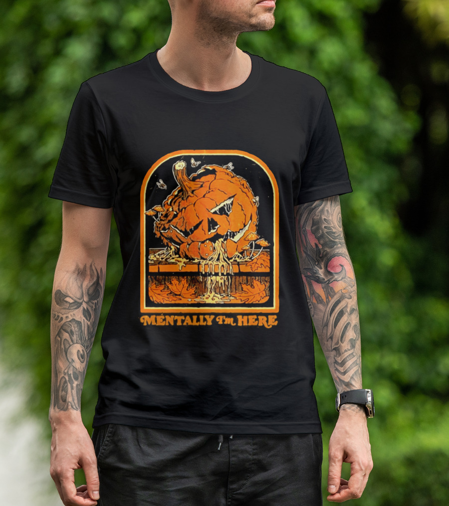 Rotten Pumpkin Halloween Mentally I'm Here Vintage Creepy Jack O' Lantern T-Shirt