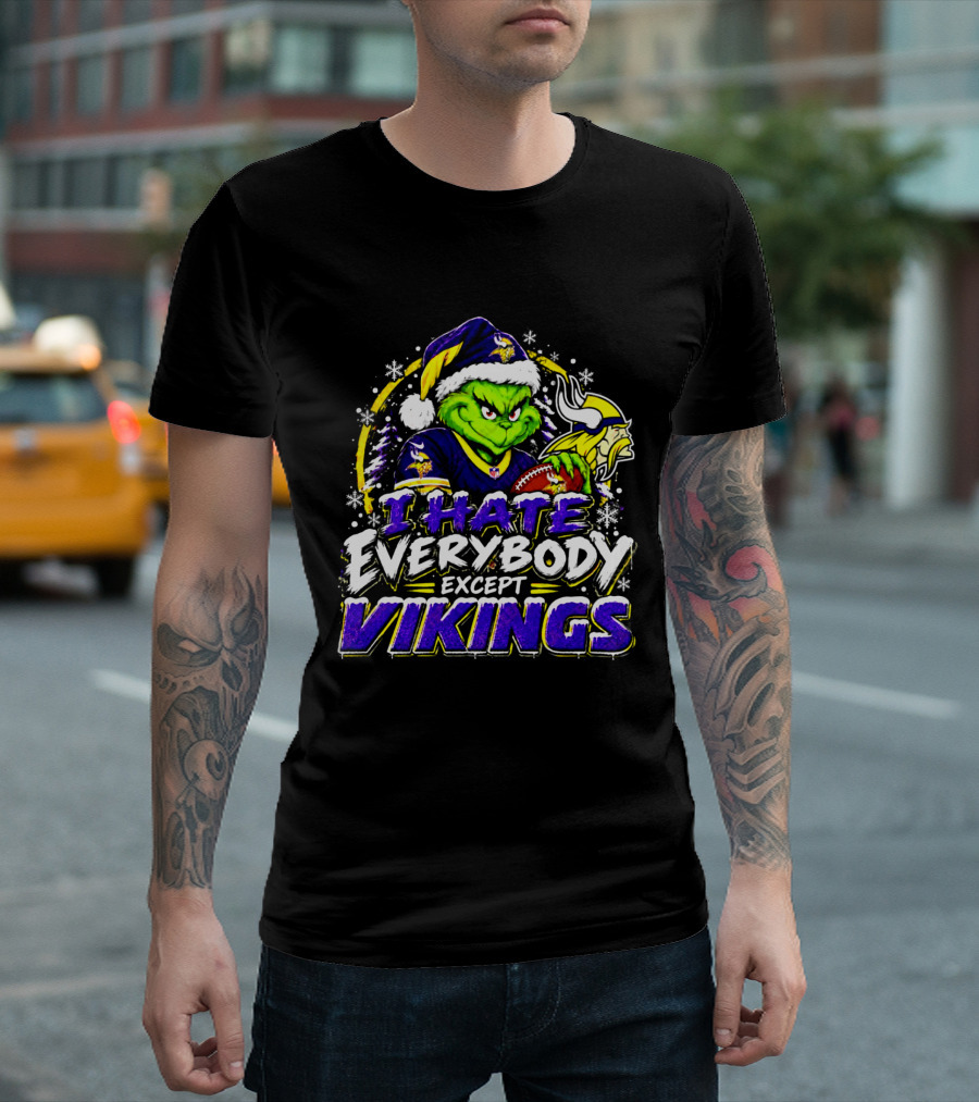 Minnesota Vikings Grinch I Hate Everybody Except Vikings Fans Christmas Holiday T-Shirt