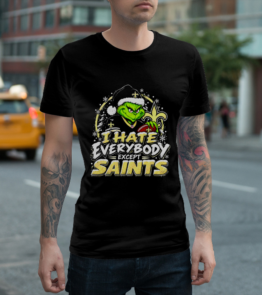 New Orleans Saints Grinch I Hate Everybody Except Saints Fans Christmas Holiday T-Shirt