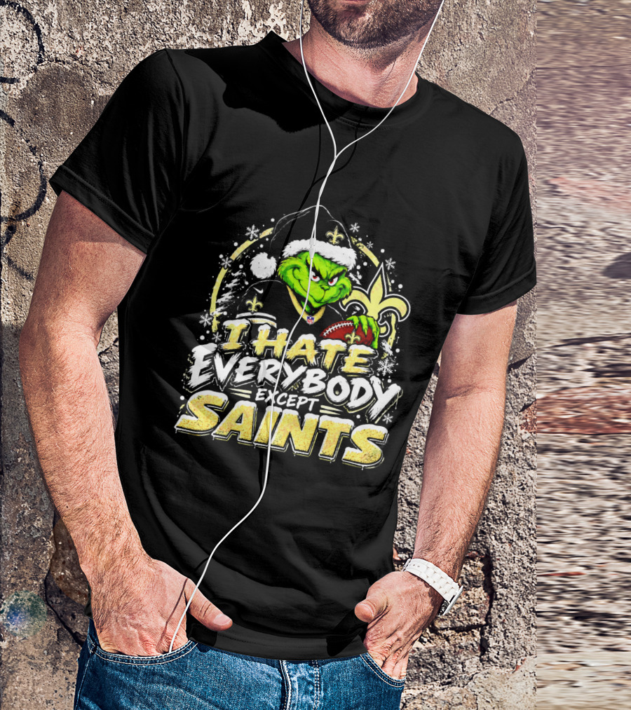 New Orleans Saints Grinch I Hate Everybody Except Saints Fans Christmas Holiday T-Shirt