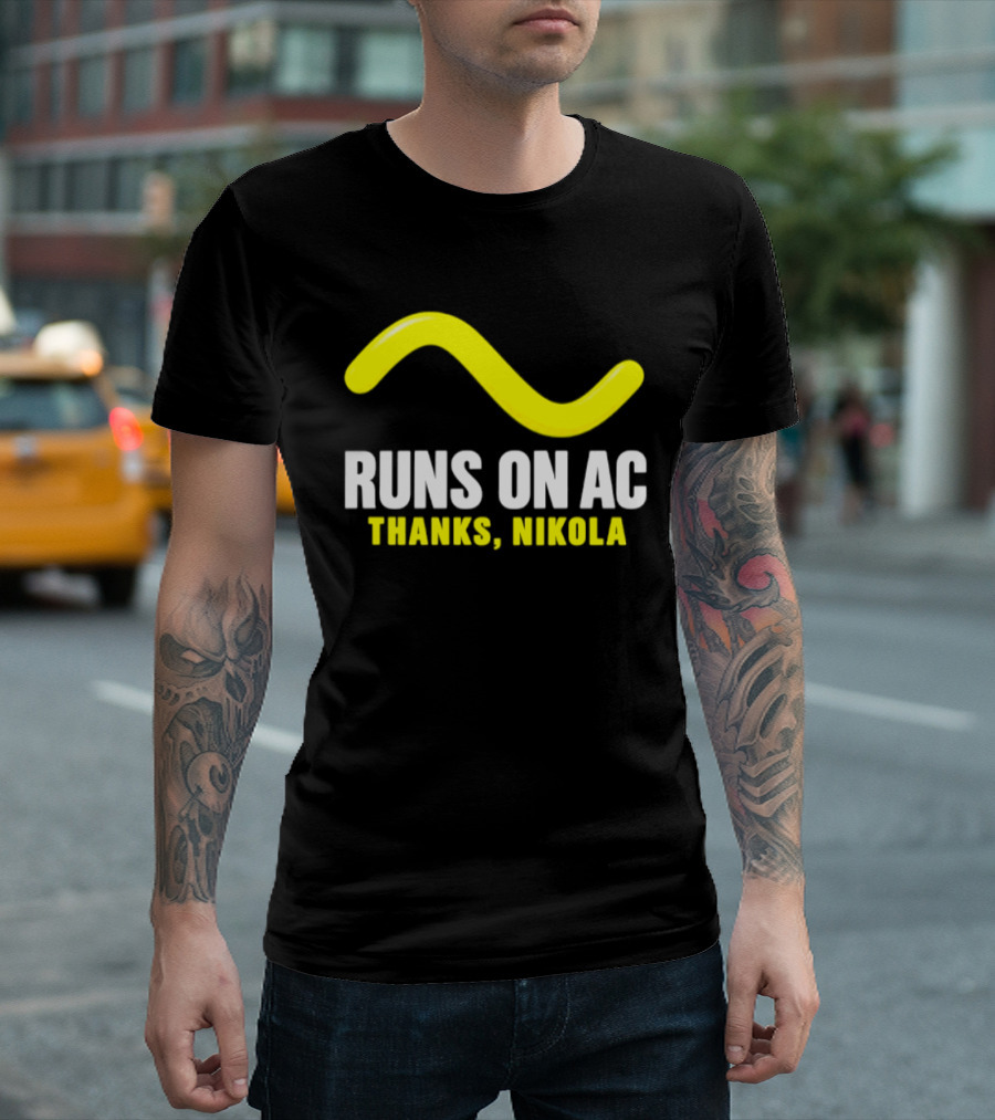 Runs On AC Thanks Nikola Alternating Current Wave T-Shirt