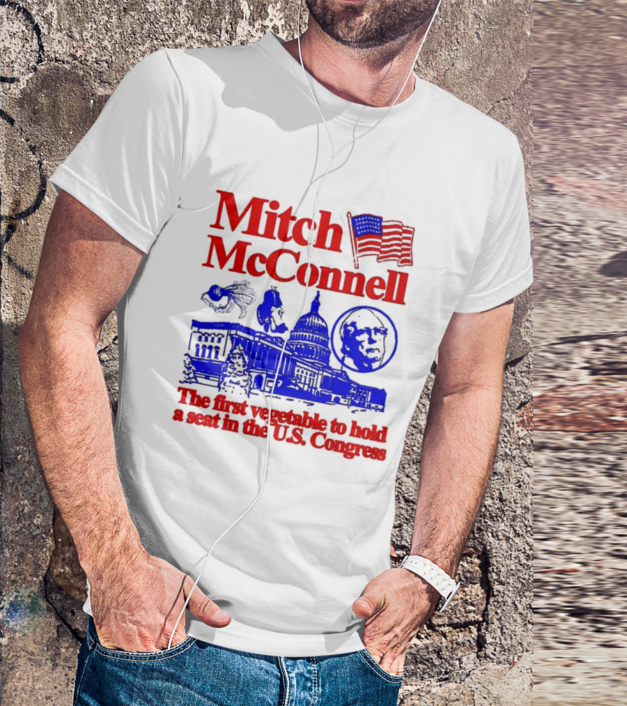 Mitch McConnell First Vegetable Hold Seat U.S. Congress Flag Capitol T-Shirt