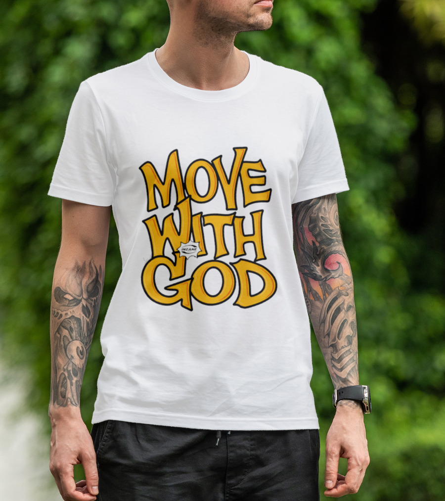 Move With God Spiritual Journey Empowerment T-Shirt
