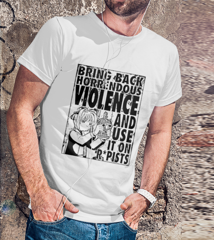 Sakura Bring Back Horrendous Violence And Use It On Rapists Anime T-Shirt