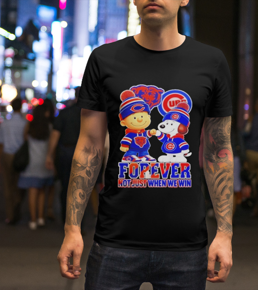 Charlie Brown Snoopy Fist Bump Chicago Bears Cubs Forever Not Just When We Win Football T-Shirt