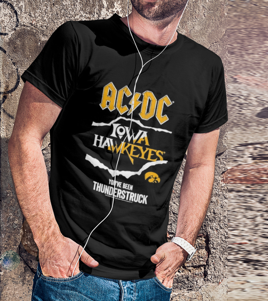 AC DC Iowa Hawkeyes You've Been Thunderstruck T-Shirt
