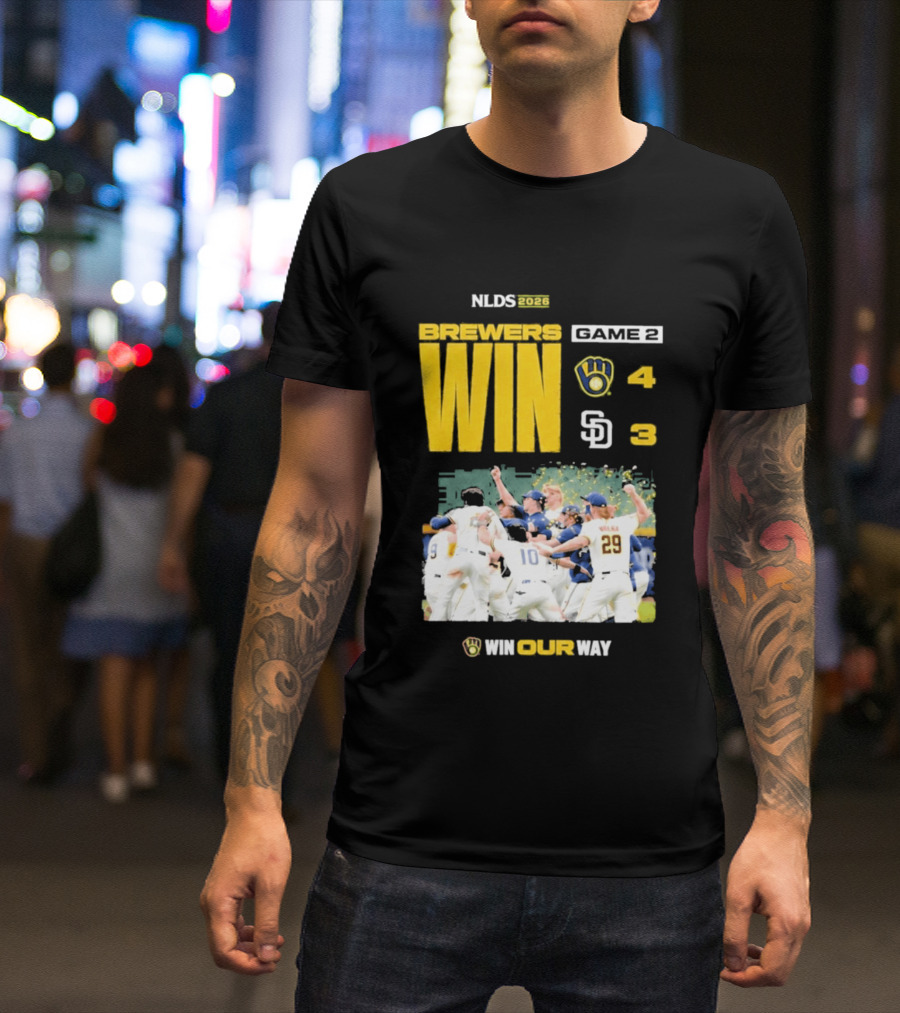 NLDS 2026 Brewers Win Game 2 Win Our Way 4 3 Victory Celebration T-Shirt