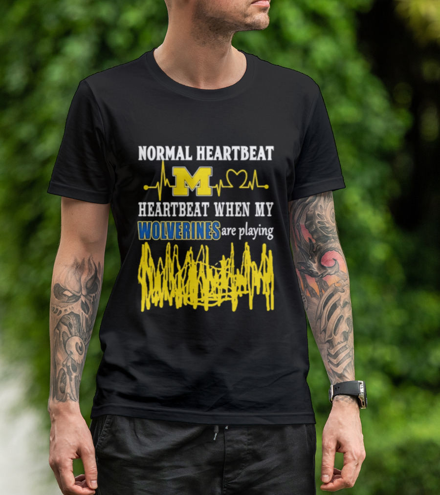 Normal Heartbeat M Heartbeat When My Wolverines Are Playing T-Shirt