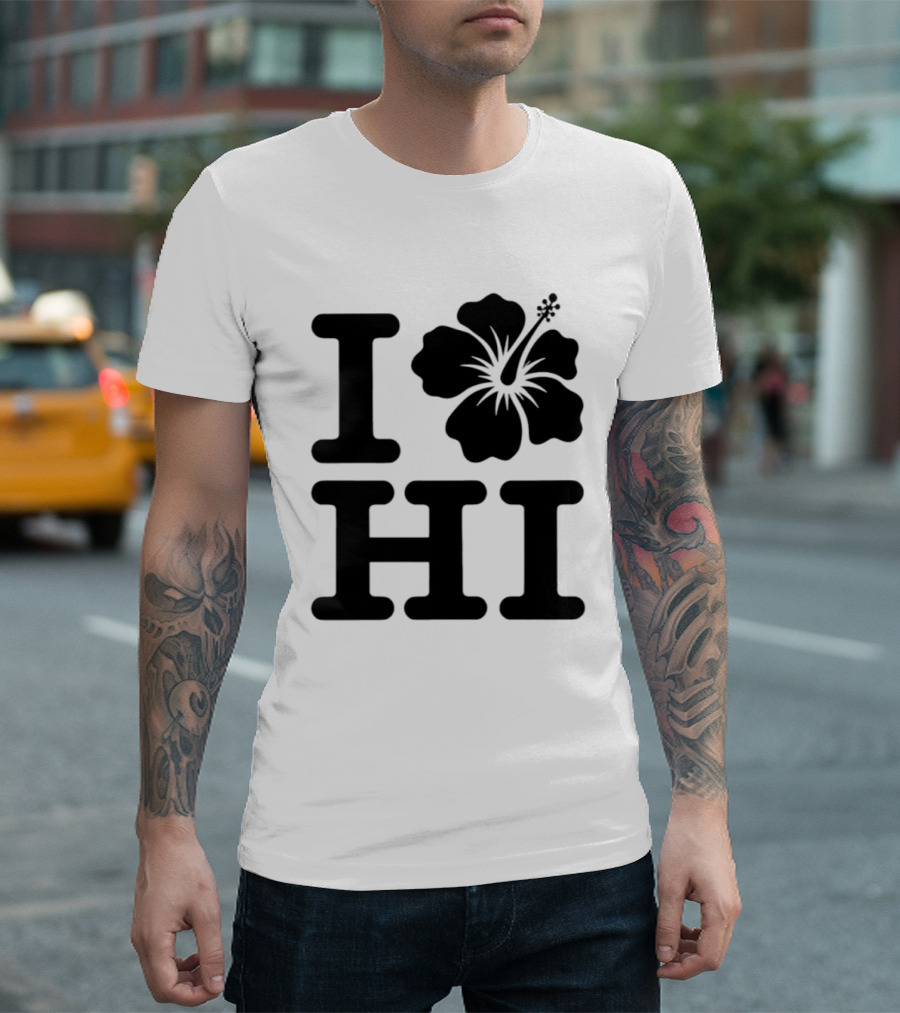 Dokki Wears I Love Hibiscus HI T-Shirt