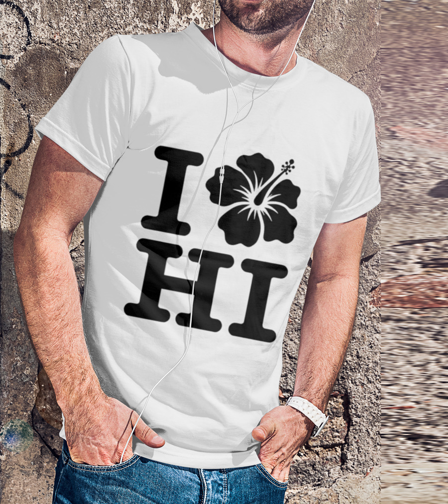 Dokki Wears I Love Hibiscus HI T-Shirt