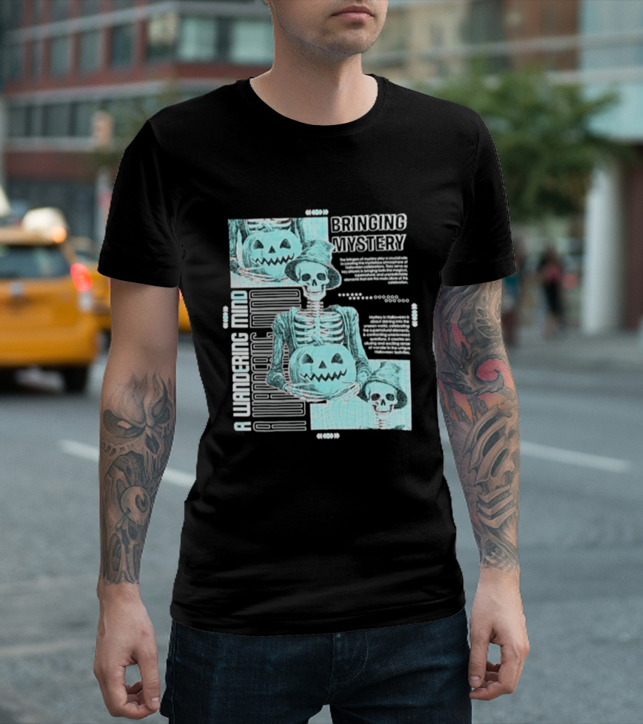 Bringing Mystery A Wandering Mind Halloween Skeleton Pumpkin T-Shirt
