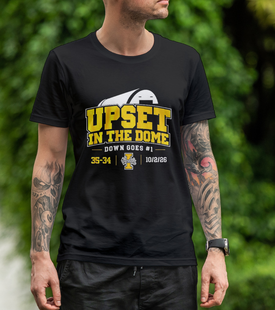 Upset In The Dome Down Goes 1 Idaho Vandals 35 34 10/2/26 T-Shirt