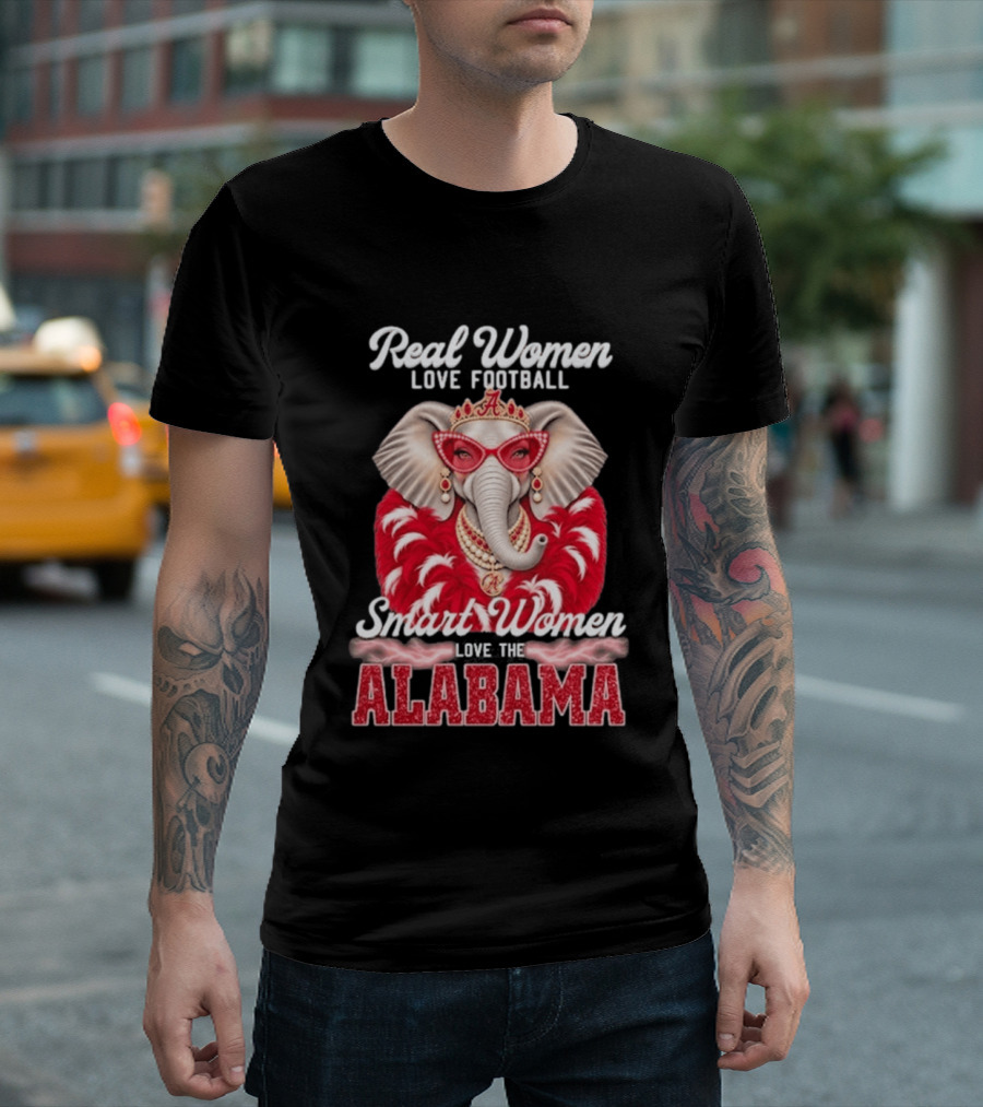 Real Women Love Football Smart Women Love The Alabama Elephant In Glasses And Crown T-Shirt