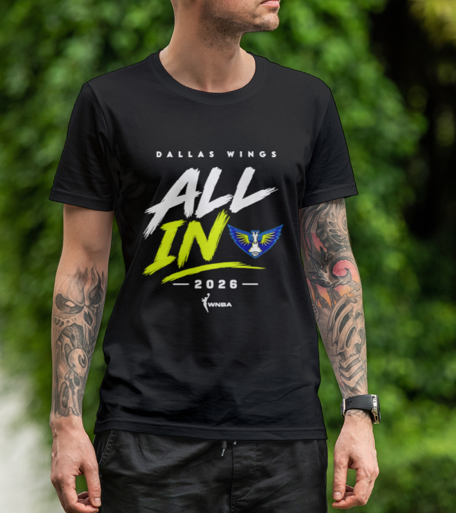 Dallas Wings WNBA All In 2026 Logo And Team Branding T-Shirt