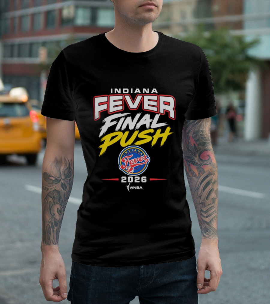 Indiana Fever Final Push WNBA 2026 Basketball Fever T-Shirt