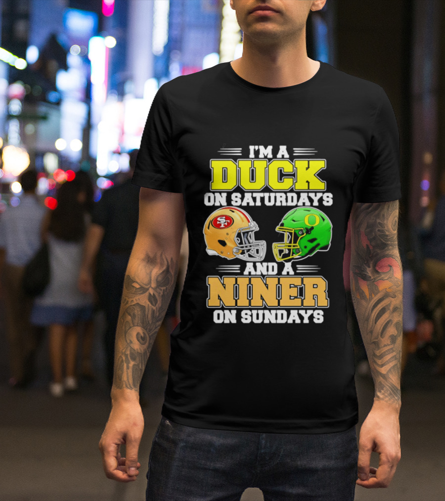 I'm A Duck On Saturdays And A Niner On Sundays Football Helmet 2026 T-Shirt