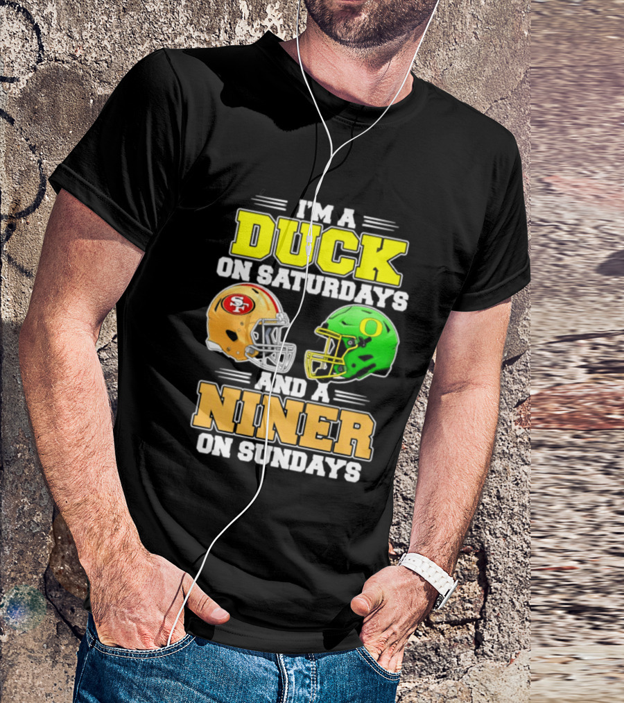 I'm A Duck On Saturdays And A Niner On Sundays Football Helmet 2026 T-Shirt