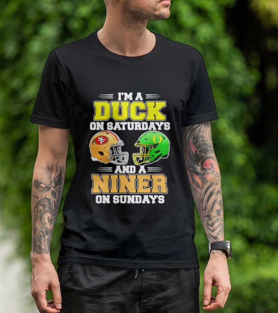 I'm A Duck On Saturdays And A Niner On Sundays Football Helmet 2026 T-Shirt