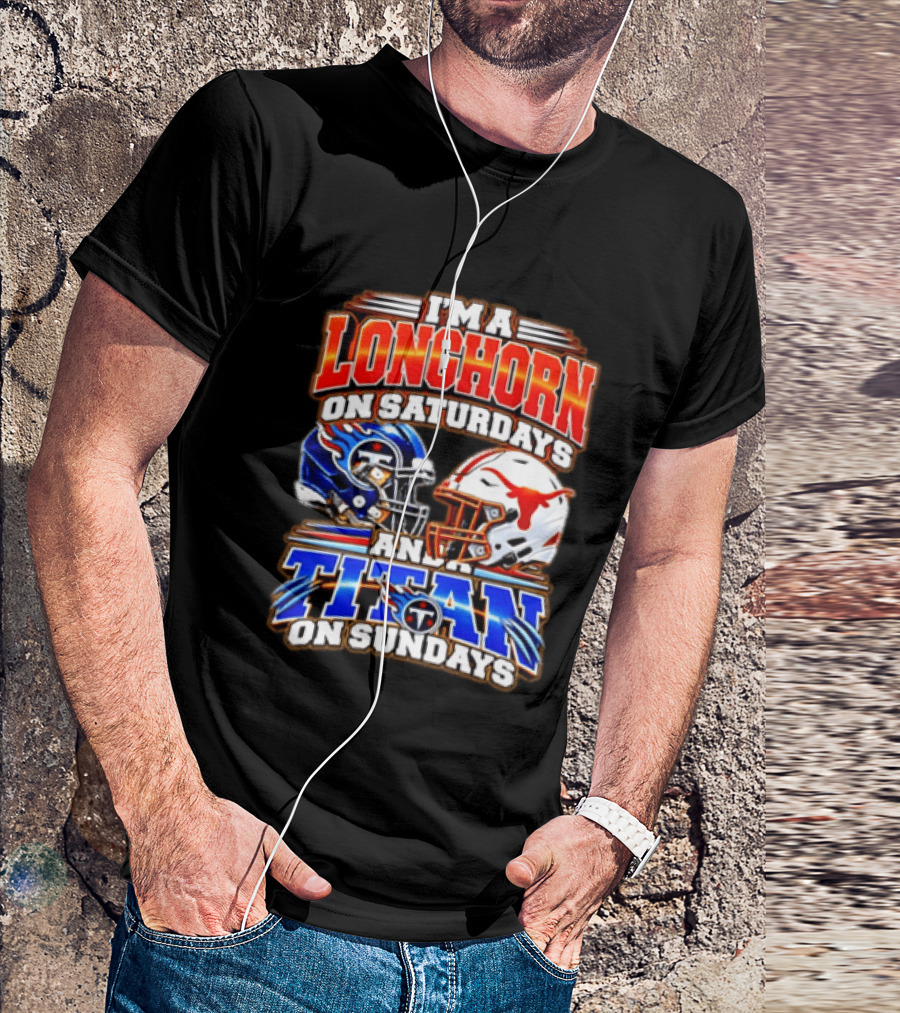 Texas Longhorns On Saturdays Tennessee Titans On Sundays Football Fan Helmets T-Shirt
