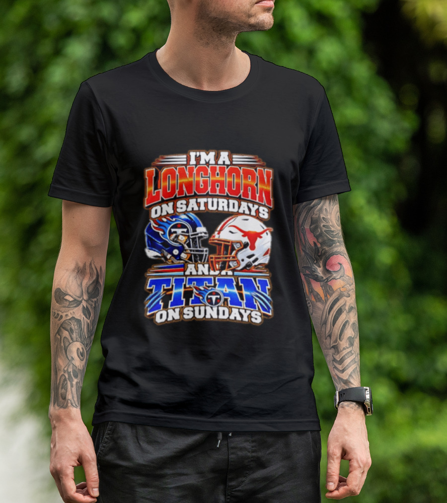 Texas Longhorns On Saturdays Tennessee Titans On Sundays Football Fan Helmets T-Shirt