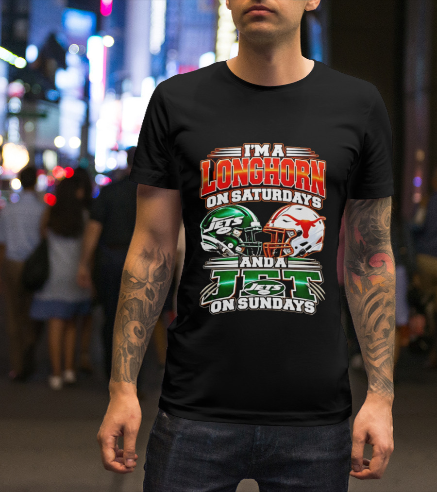 I'm A Longhorn On Saturdays And A Jet On Sundays Texas Longhorns New York Jets Football 2026 T-Shirt