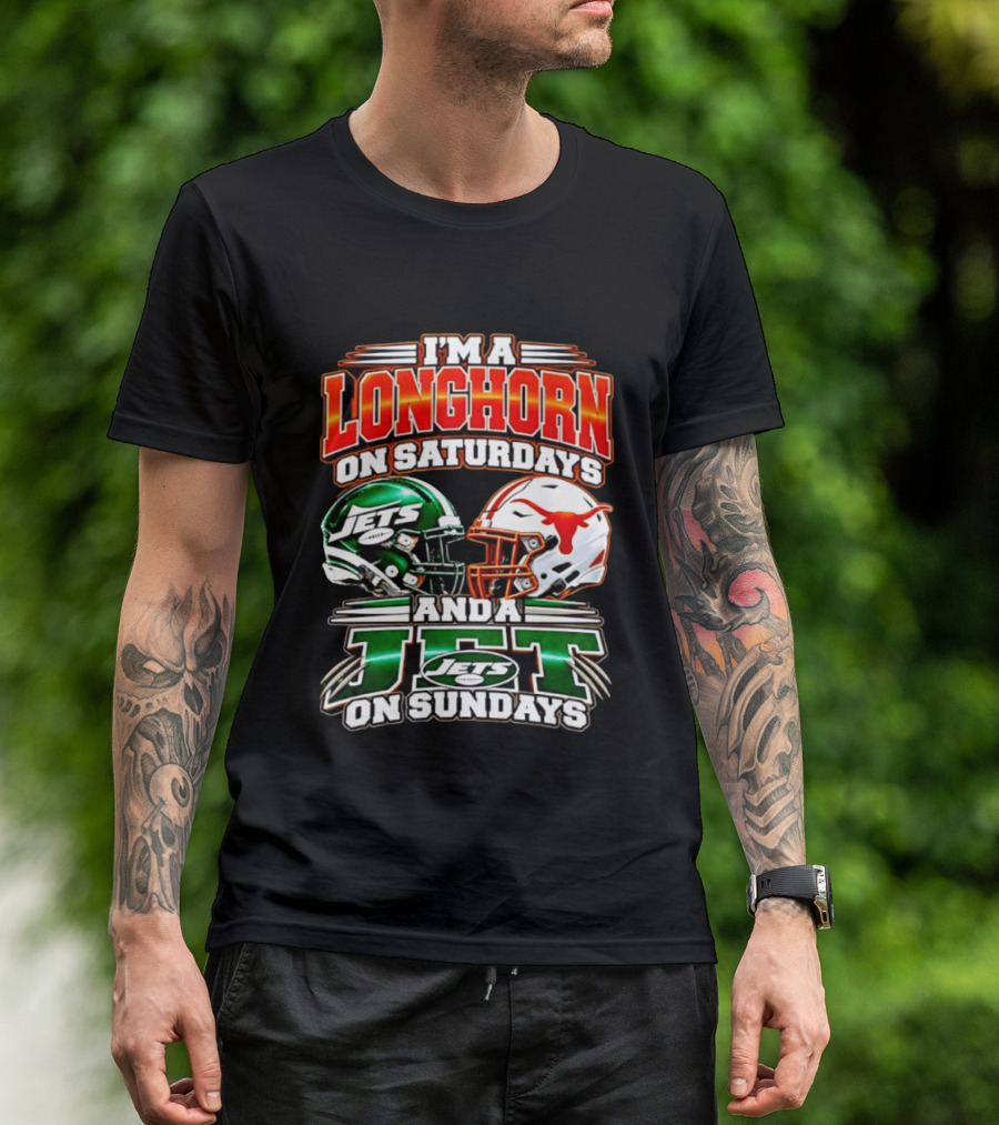 I'm A Longhorn On Saturdays And A Jet On Sundays Texas Longhorns New York Jets Football 2026 T-Shirt