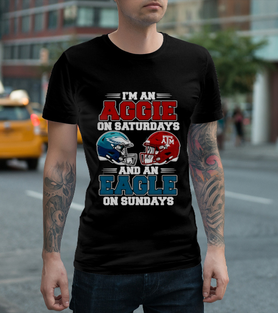 I'm An Aggie On Saturdays And An Eagle On Sundays Football 2026 T-Shirt