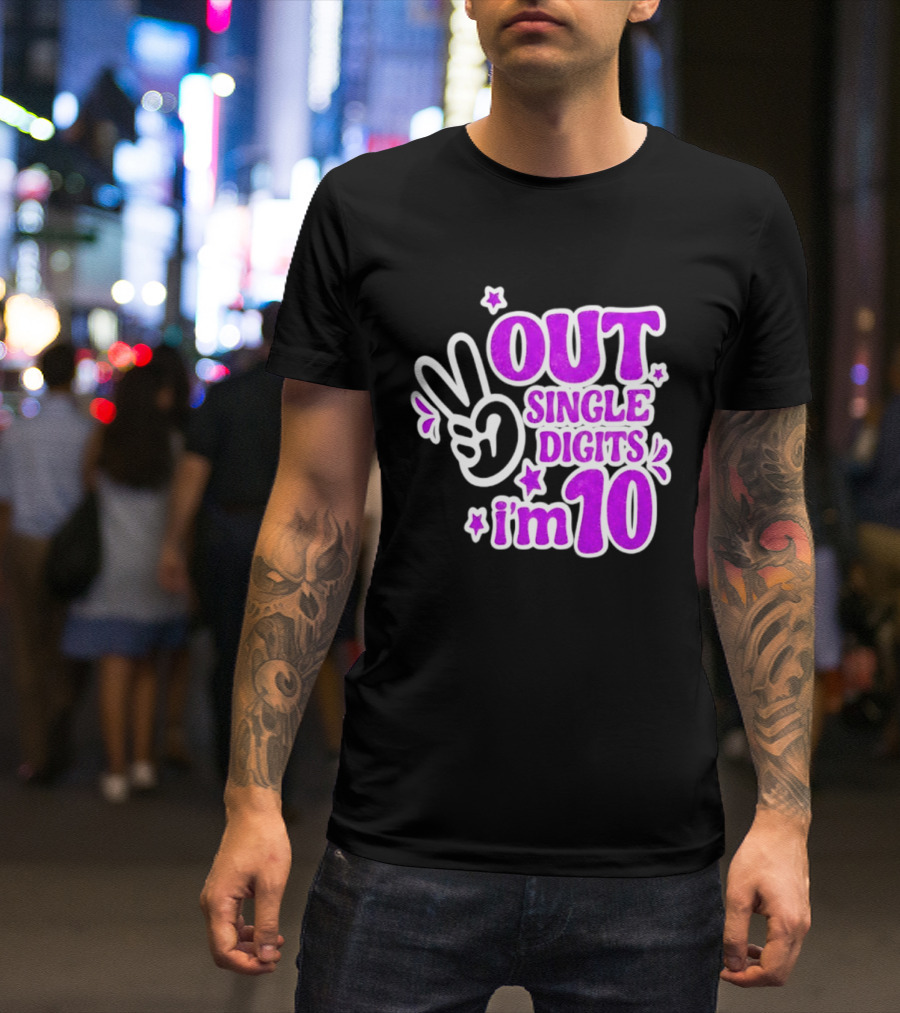 Out Single Digits I'm 10 Peace Sign Birthday Celebration T-Shirt