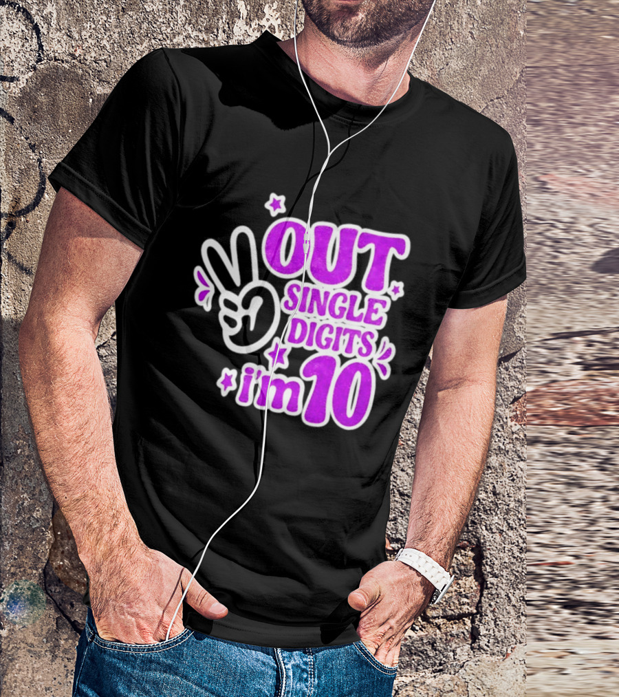 Out Single Digits I'm 10 Peace Sign Birthday Celebration T-Shirt