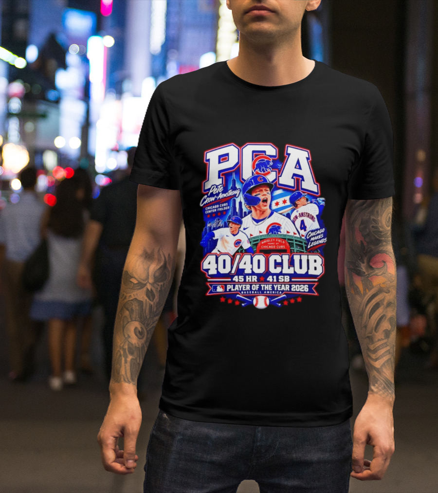 PCA Pete Crow Armstrong Chicago Cubs 40/40 Club Player Of The Year 2026 45 HR 41 SB T-Shirt
